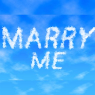 MARRY ME lyrics | Boomplay Music