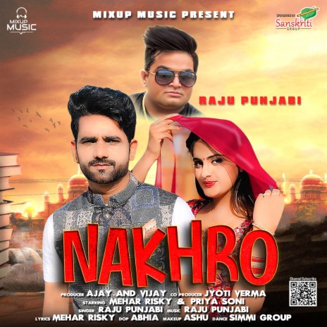 Nakhro ft. Mehar Risky & Priya Soni | Boomplay Music