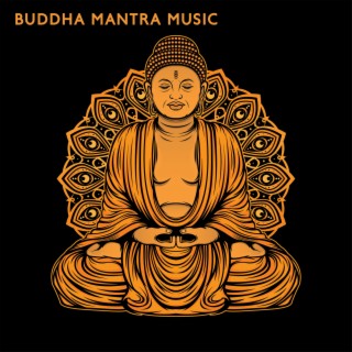 Buddha Mantra Music: Cleans the Aura and Space