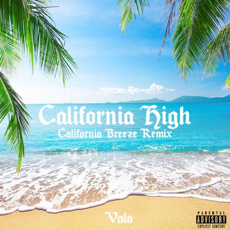California High (California Breeze Remix) | Boomplay Music