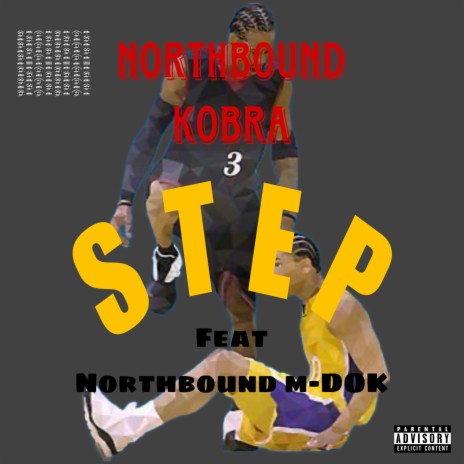 S T E P ft. NorthBound M-DOK | Boomplay Music