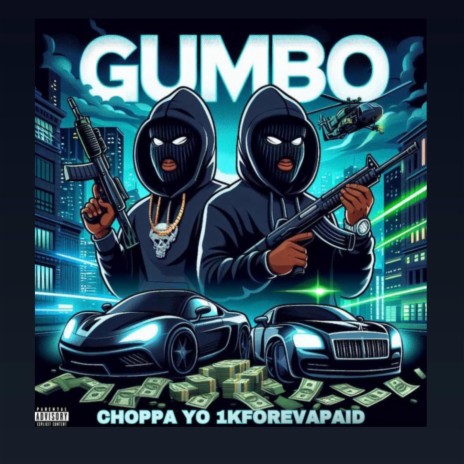 Gumbo ft. 1kForevaPaid | Boomplay Music
