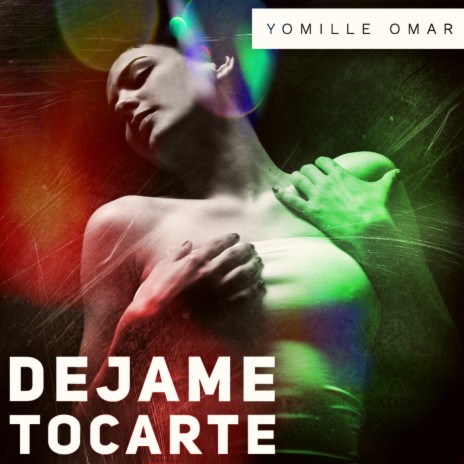 Dejame Tocarte | Boomplay Music