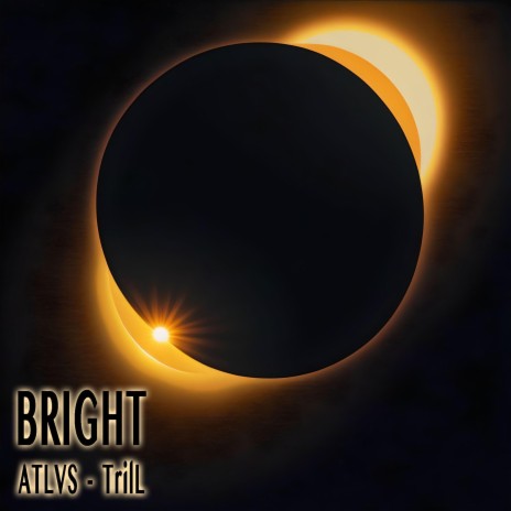 BRIGHT ft. TrilL | Boomplay Music