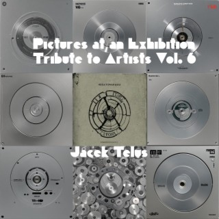 Pictures at an Exhibition: Tribute to Artists Vol. 6