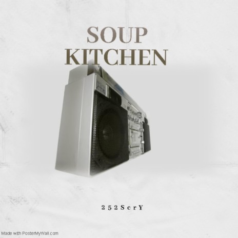 soup kitchen | Boomplay Music
