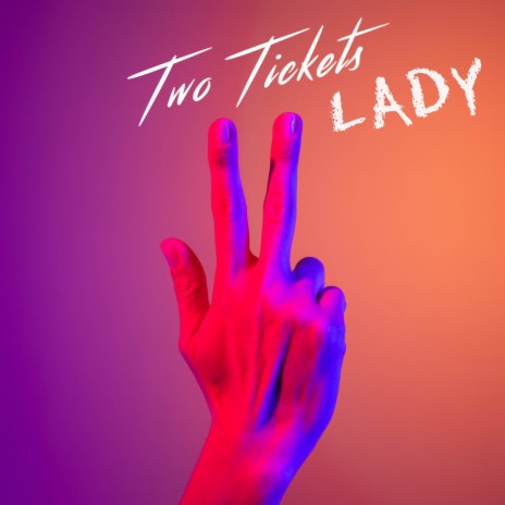 Two Tickets | Boomplay Music