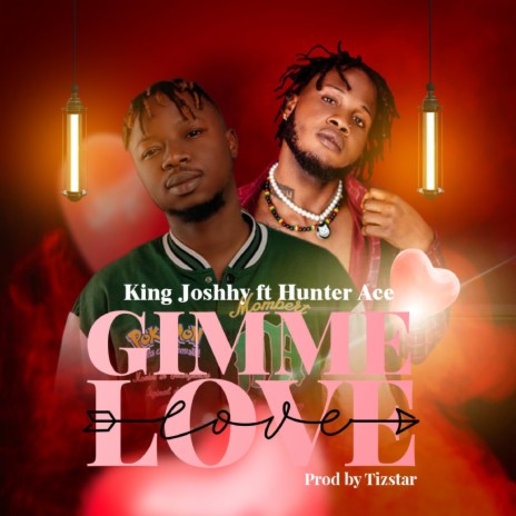 Gimme Love ft. Hunter Ace | Boomplay Music