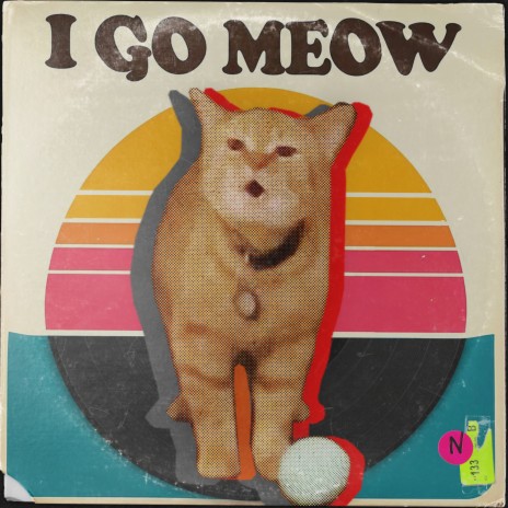 I Go Meow | Boomplay Music