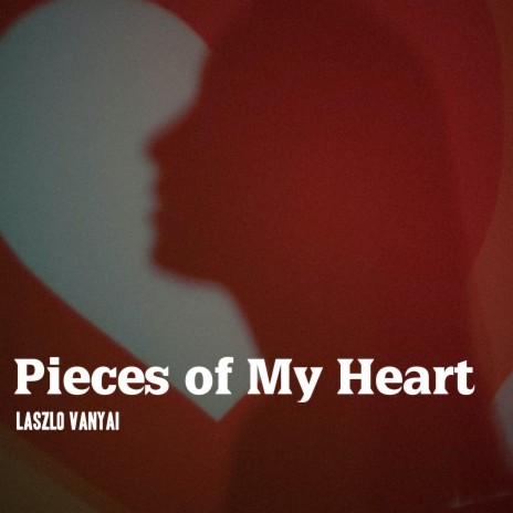 Pieces of My Heart | Boomplay Music