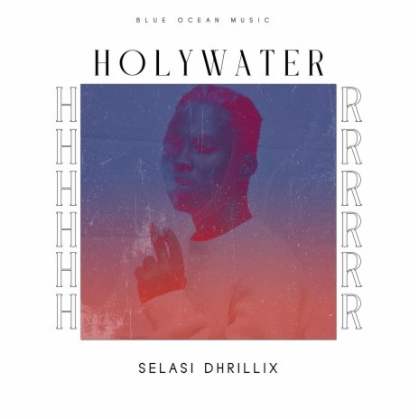 Holywater | Boomplay Music