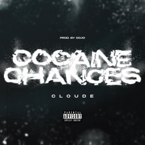 COCAINE CHANCES | Boomplay Music