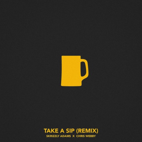 Take a Sip (Chris Webby Remix) | Boomplay Music