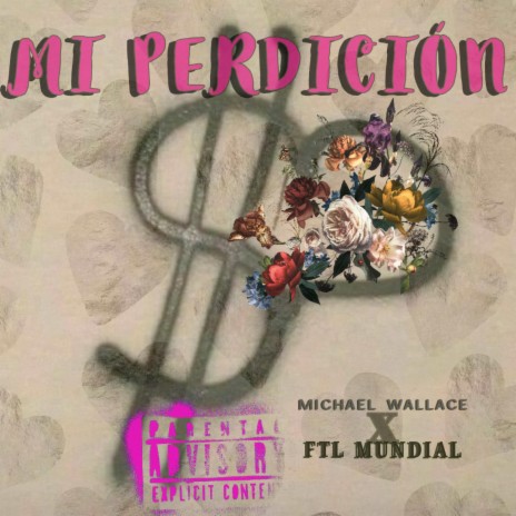 MI PERDICION (Radio Edit) ft. FTL MUNDIAL | Boomplay Music