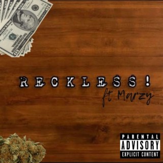 RECKLESS!