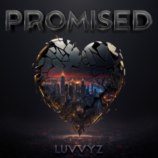 Promised lyrics | Boomplay Music