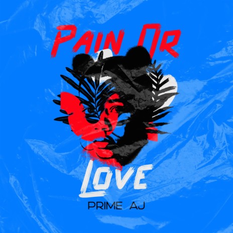 Pain Or Love | Boomplay Music
