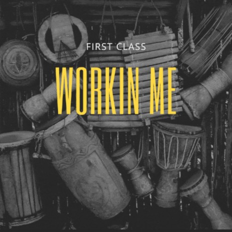 Workin Me | Boomplay Music