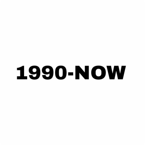1990-NOW