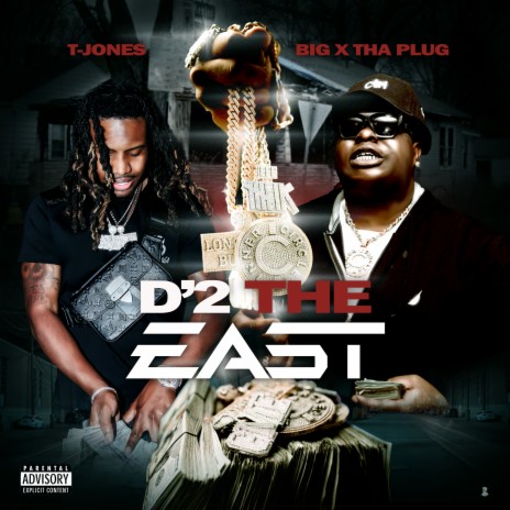 D'2 THE EAST ft. BigXthaPlug | Boomplay Music