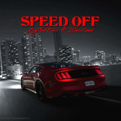 Speed Off ft. IShowSpeed | Boomplay Music