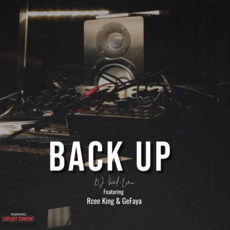 Back Up ft. Rcee King & GeFaya | Boomplay Music