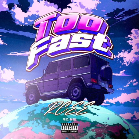 Too Fast | Boomplay Music