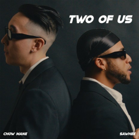 Two of Us ft. Sawhee | Boomplay Music