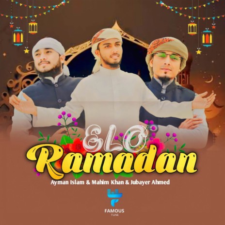 Elo Ramadan ft. Mahim Khan & Jubayer Ahmed | Boomplay Music