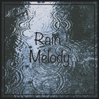 Rain Melody