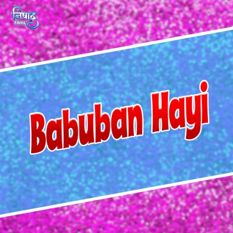 Babuban Hayi | Boomplay Music
