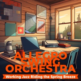 Working Jazz Riding the Spring Breeze