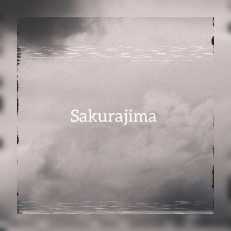 Sakurajima | Boomplay Music
