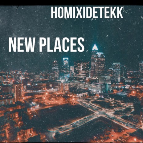 New Places | Boomplay Music