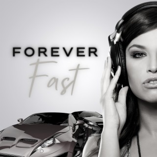 Forever Fast