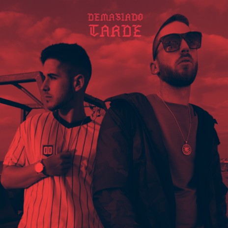 Demasiado Tarde ft. Bubenking | Boomplay Music