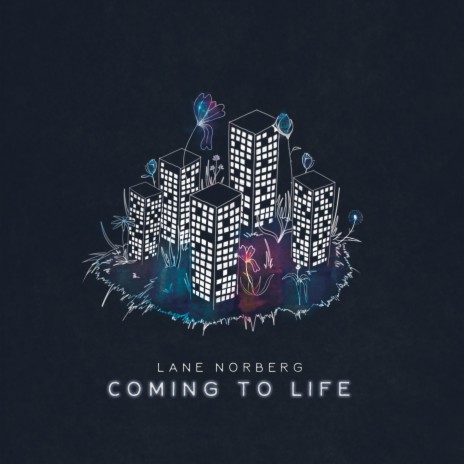 Coming to Life | Boomplay Music