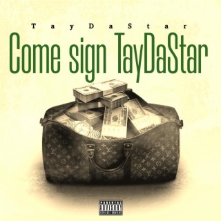 Come Sign TaydaStar