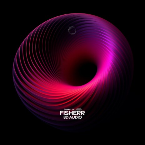 fisherr (8d audio) ft. (((()))) | Boomplay Music