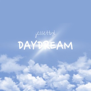 daydream! lyrics | Boomplay Music