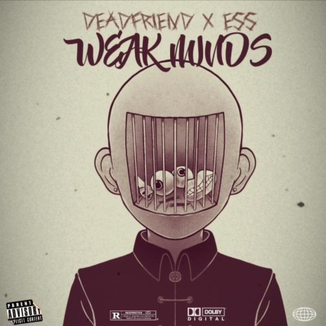 WEAK MINDS ft. DEADfriEND & KANG | Boomplay Music