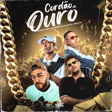 Cordão de Ouro ft. Mc Kanhoto, Mc Murilo MT, Mc Ruzika & MC Jhowzera | Boomplay Music