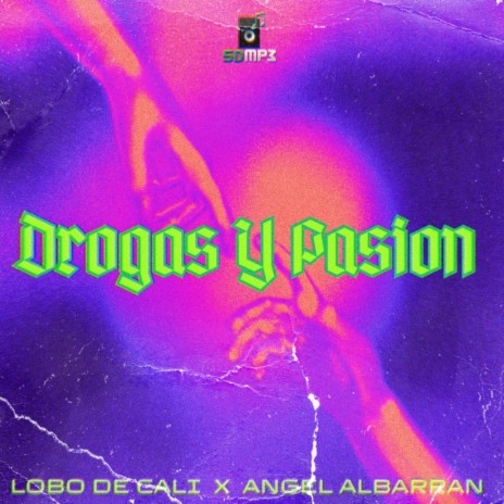 Drogas Y Pasion ft. Angel Albarran | Boomplay Music