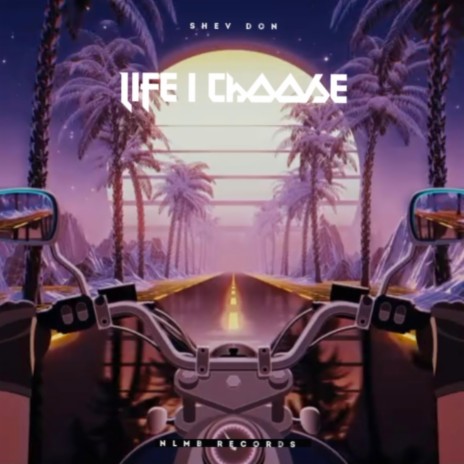 Life I Choose | Boomplay Music