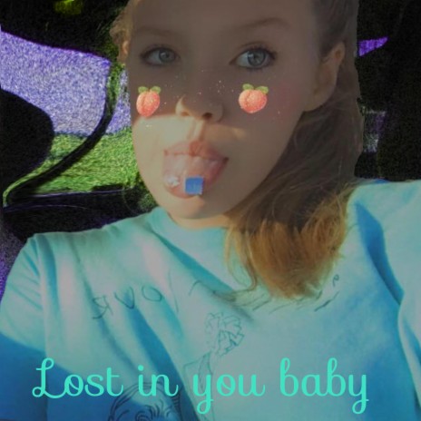 LOST IN YOU BABY | Boomplay Music