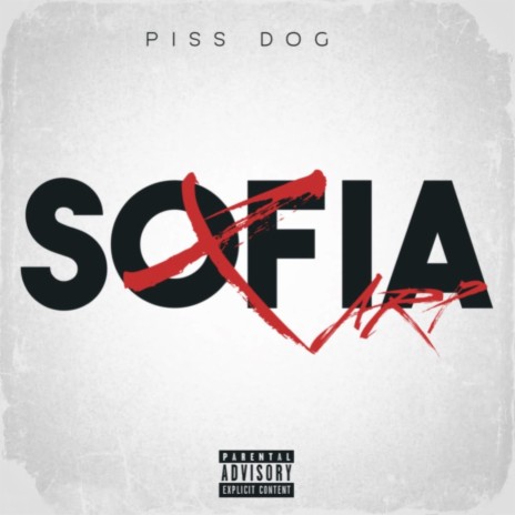 Sofia ft. Piss_Dog_ | Boomplay Music