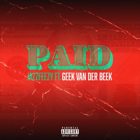 Paid (Radio Edit) ft. Geek Van Der Beek | Boomplay Music