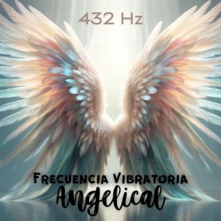 432 Hz Frecuencia Vibratoria Angelical: Manifestación Instantánea Mientras Duerme, Ritmos Binaurales Milagrosos