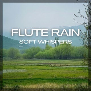 Flute Rain: Soft Whispers