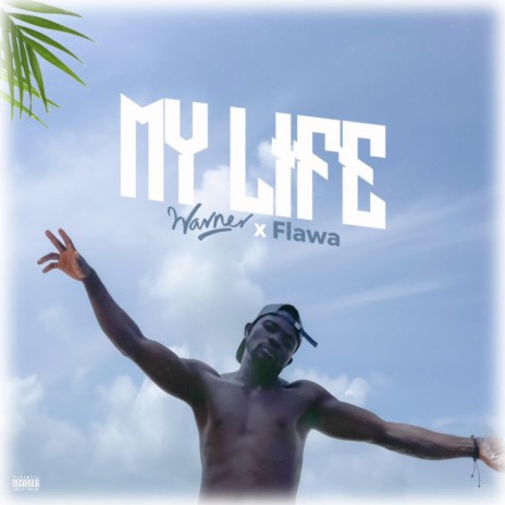 My Life ft. Flawa Boy
